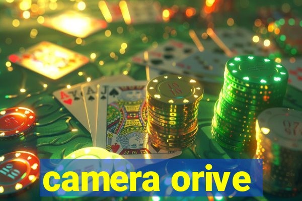 camera orive